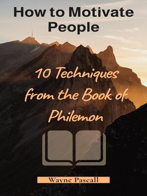 cover image of How to Motivate People--10 Techniques from the Book of Philemon